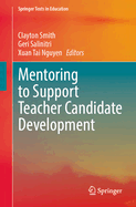 Mentoring to Support Teacher Candidate Development