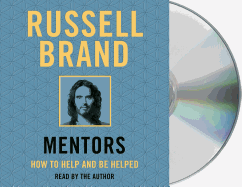 Mentors: How to Help and Be Helped