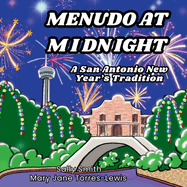 Menudo at Midnight: A San Antonio New Year's Tradition