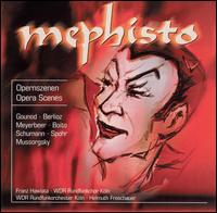 Mephisto: Opera Scenes - Claudia N�sse (soprano); Franz Hawlata (bass); Peter Dicke (organ); WDR Rundfunkchor K�ln (choir, chorus);...