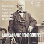 Mercadante Rediscovered