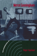 Merce Cunningham: the modernizing of modern dance