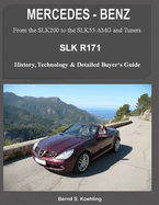 Mercedes-Benz, the Slk Models: The R171
