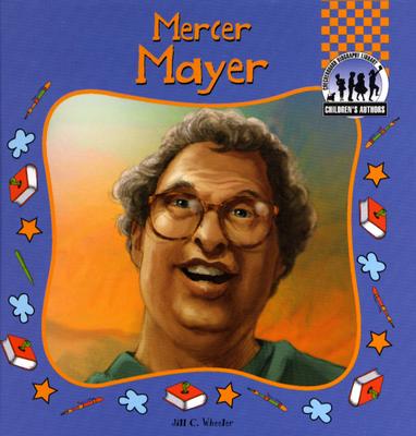 Mercer Mayer - Wheeler, Jill C