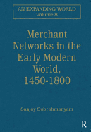 Merchant Networks in the Early Modern World, 1450-1800