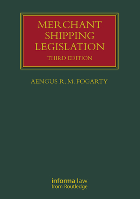Merchant Shipping Legislation - R M Fogarty, Aengus