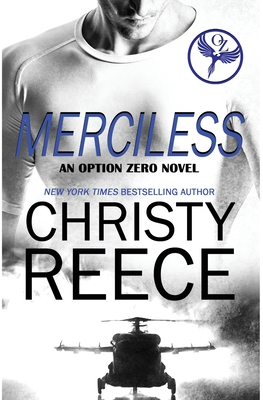 Merciless: An Option Zero Novel - Reece, Christy
