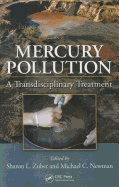 Mercury Pollution: A Transdisciplinary Treatment