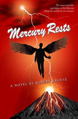 Mercury Rests - Kroese, Robert