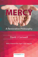 Mercy: A Restorative Philosophy