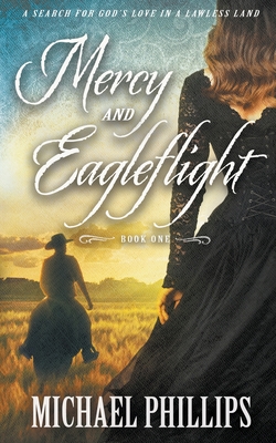 Mercy & Eagleflight - Phillips, Michael