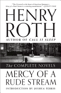 Mercy of a Rude Stream: The Complete Novels