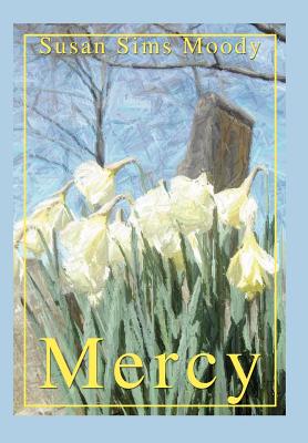 Mercy - Moody, Susan Sims