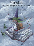 Meredith and Her Magical Book of Spells