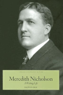 Meredith Nicholson: A Writing Life