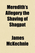 Meredith's Allegory the Shaving of Shagpat