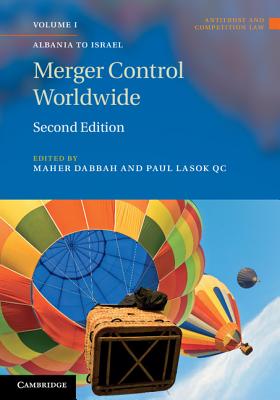 Merger Control Worldwide 2 Volume Set - Dabbah, Maher M. (General editor), and Lasok QC, Paul (General editor)