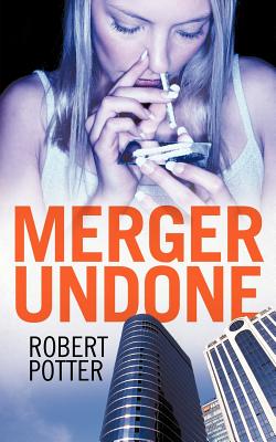 Merger Undone - Potter, Robert