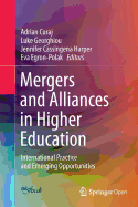 Mergers and Alliances in Higher Education: International Practice and Emerging Opportunities