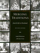 Merging Traditions: Jewish Life in Cleveland