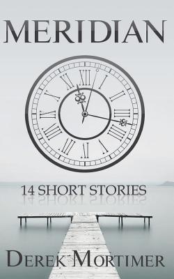 Meridian, 14 Short Stories - Newton, Helena (Editor), and Cutajar, Maureen (Editor)