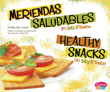 Meriendas Saludables En Miplato/Healthy Snacks on Myplate