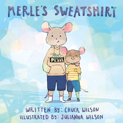 Merle's Sweatshirt - Wilson, Chuck
