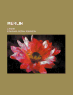Merlin: A Poem