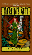 Merlin's Gift