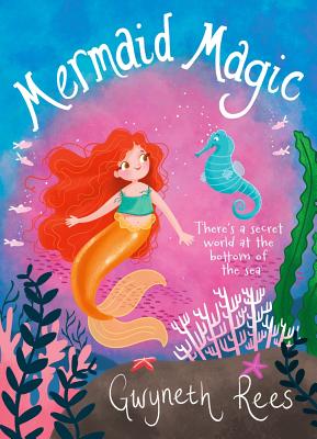 Mermaid Magic - Rees, Gwyneth