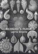 Mermaid's Purse - Browne, Laynie