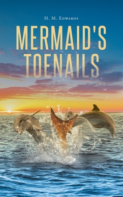 Mermaid's Toenails - Edwards, H M