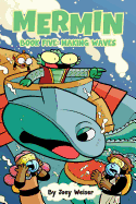Mermin Vol. 5: Making Waves