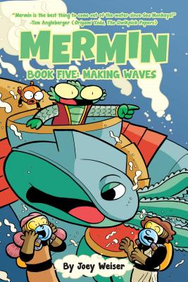 Mermin Vol. 5: Making Waves - Weiser, Joey