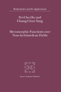 Meromorphic Functions over Non-Archimedean Fields
