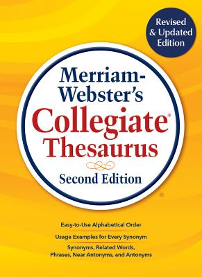 Merriam-Webster's Collegiate Thesaurus: Second Edition - Merriam-Webster (Editor)