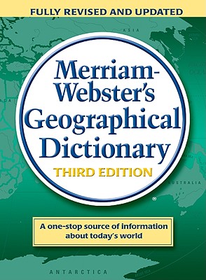 Merriam-Webster's Geographical Dictionary - Merriam-Webster (Editor)