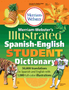 Merriam-Webster's Illustrated Spanish-English Student Dictionary