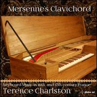 Mersenne's Clavichord - Terence Charlston (clavichord)