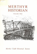 Merthyr Historian Volume 2