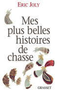 Mes plus belles histoires de chasse