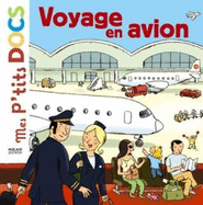 Mes P'tits Docs: Voyage En Avion