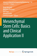Mesenchymal Stem Cells - Basics and Clinical Application II