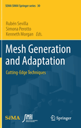 Mesh Generation and Adaptation: Cutting-Edge Techniques