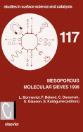 Mesoporous Molecular Sieves 1998: Volume 117