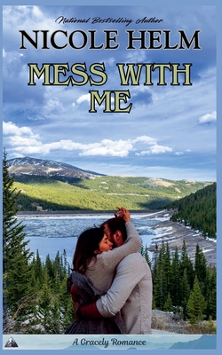 Mess With Me - Helm, Nicole