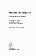 Message and Emphasis: On Focus and Scope in English