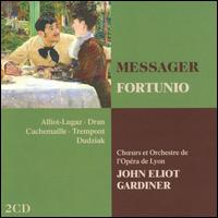 Messager: Fortunio - Anne-Marie Jacquin (vocals); Bernard Cucciare (vocals); Brigitte Desnoues (soprano); Christian Cabiron (vocals);...