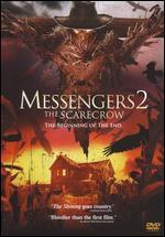 Messengers 2: The Scarecrow