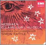 Messiaen: �clairs sur l'Au-del�...